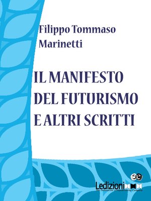 cover image of Il manifesto del futurismo e altri scritti